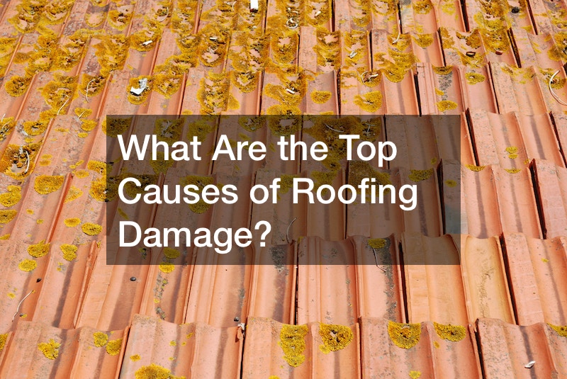 top causes of roofing damage