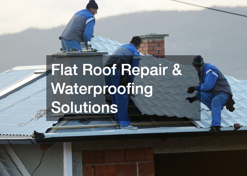 Flat Roof Repair and Waterproofing Solutions